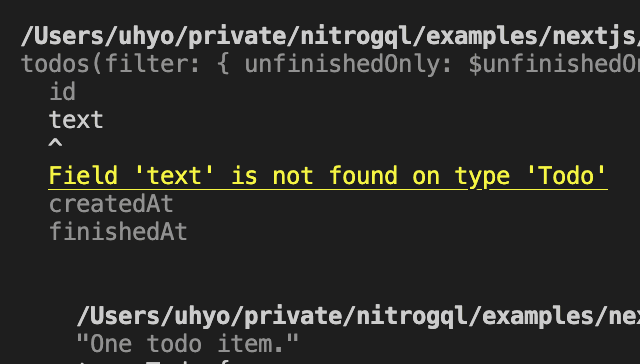 Screenshot of console in which `nitrogql check` is run. The output shows an error message saying Field 'next' is not found on type 'Todo'` for the line `text` in a query operation.